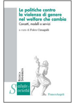 LE POLITICHE CONTRO LA VIOLENZA DI GENERE NEL WELFARE CHE CAMBIA