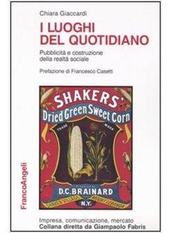 LUOGHI DEL QUOTIDIANO PUBBLICITA' E COSTRUZIONE DELLA REALTA' SOCIALE (I)