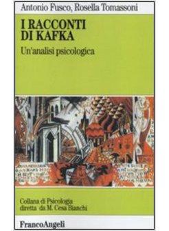 RACCONTI DI KAFKA UN'ANALISI PSICOLOGICA (I)