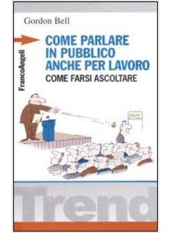 SEGRETI DEL SUCCESSO COME PARLARE IN PUBBLICO ANCHE PER LAVORO COME FARSI