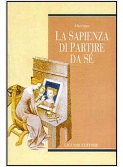 SAPIENZA DI PARTIRE DA SE'