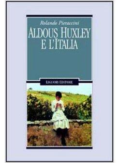 ALDOUS HUXLEY E L'ITALIA