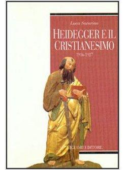 HEIDEGGER E IL CRISTIANESIMO 1916-1927