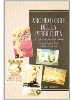 ARCHEOLOGIE DELLA PUBBLICITA'