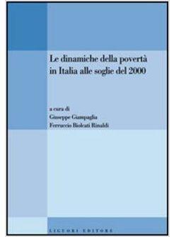 DINAMICHE DELLA POVERTA' IN ITALIA ALLE SOGLIE DEL DUEMILA