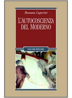 AUTOCOSCIENZA DEL MODERNO (L')