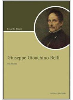 GIUSEPPE GIOACCHINO BELLI UN RITRATTO