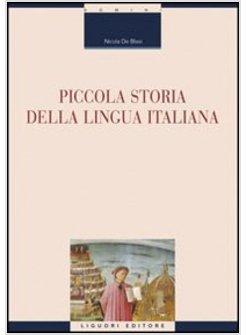 PICCOLA STORIA DELLA LINGUA ITALIANA