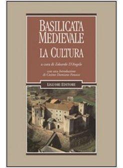 BASILICATA MEDIEVALE. LA CULTURA