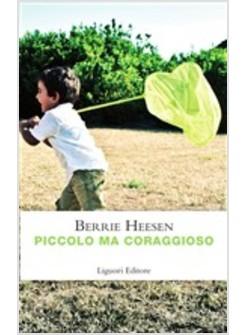 PICCOLO MA CORAGGIOSO