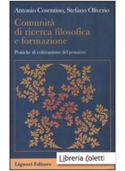 COMUNITA' DI RICERCA FILOSOFICA E FORMAZIONE. PRATICHE DI COLTIVAZIONE