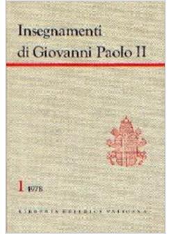 INSEGNAMENTI DI GIOVANNI PAOLO II (1)