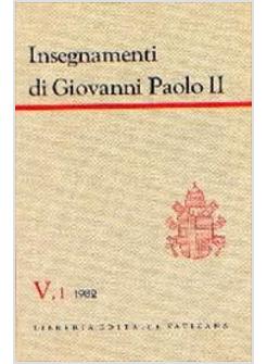 INSEGNAMENTI DI GIOVANNI PAOLO II (5) 1982 (GENNAIO-APRILE)
