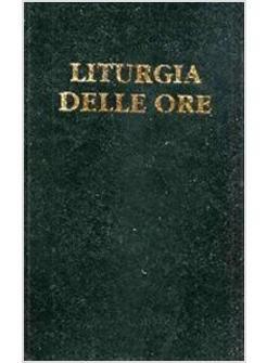 LITURGIA DELLE ORE VOL 2 TEMPO DI QUARESIMA TRIDUO PASQUALE TEMPO DI PASQUA