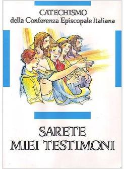SARETE MIEI TESTIMONI CEI