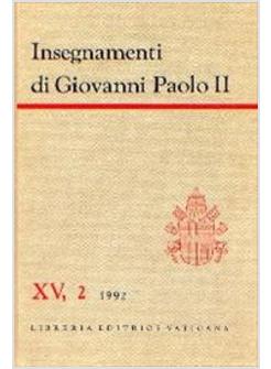 INSEGNAMENTI DI GIOVANNI PAOLO II (15/2)