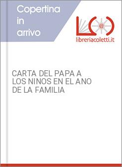 CARTA DEL PAPA A LOS NINOS EN EL ANO DE LA FAMILIA
