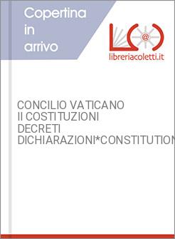 CONCILIO VATICANO II COSTITUZIONI DECRETI DICHIARAZIONI*CONSTITUTIONES,
