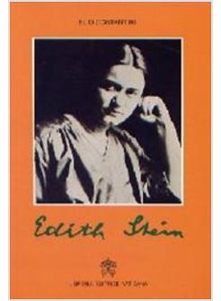 EDITH STEIN PROFILO DI UNA VITA VISSUTA NELLA RICERCA DELLA VERITA'