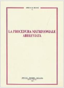 PROCEDURA MATRIMONIALE ABBREVIATA (LA)