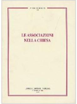 LE ASSOCIAZIONI NELLA CHIESA 