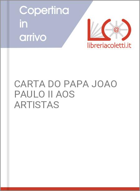 CARTA DO PAPA JOAO PAULO II AOS ARTISTAS