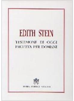 EDITH STEIN TESTIMONE DI OGGI PROFETA PER DOMANI ATTI DEL SIMPOSIO