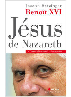 JESUS DE NAZARETH DE L'ENTREE A JERUSALEM A LA RESURRECTION