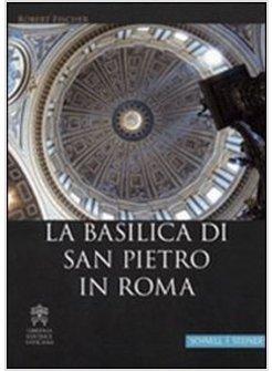 BASILICA DI SAN PIETRO IN ROMA. EDIZ. TEDESCA (LA)