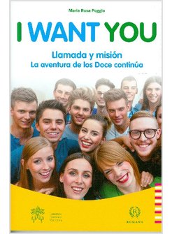 I WANT YOU. LLAMADA Y MISION. LA AVENTURA DE LOS DOCE CONTINUA