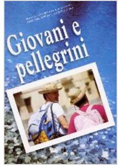 GIOVANI E PELLEGRINI