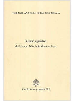 SUSSIDIO APPLICATIVO DEL MOTU PROPRIO MITIS IUDEX DOMINUS IESUS