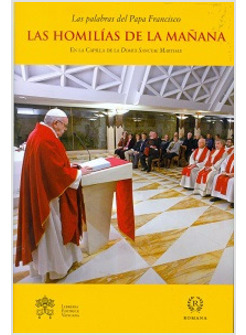 LAS HOMILIAS DE LA MANANA VOL 7 - DE 10-12-2015 A 31-05-2016