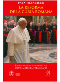 LA REFORMA DE LA CURIA ROMANA