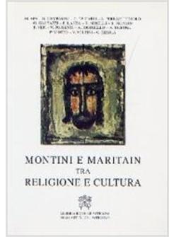 MONTINI E MARITAIN TRA RELIGIONE E CULTURA