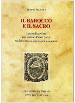 BAROCCO E IL SACRO LA PREDICAZIONE DEL TEATINO PAOLO ARESI TRA LETTERATURA (IL