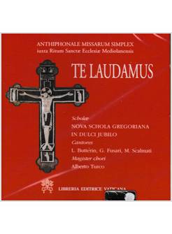 TE LAUDAMUS ANTIPHONALE MISSARUM SIMPLEX IUXSTA RITUM SANCTE ECCLESIAE
