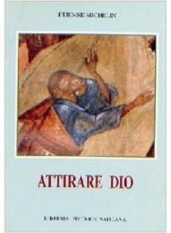 ATTIRARE DIO MEDITAZIONI