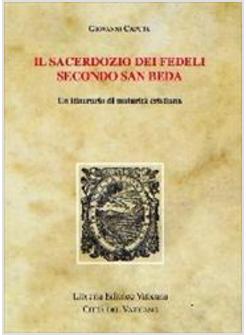 SACERDOZIO DEI FEDELI SECONDO SAN BEDA UN ITINERARIO DI MATURITA' CRISTIANA (IL