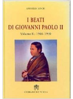 BEATI DI GIOVANNI PAOLO II VOL II 1986-1990