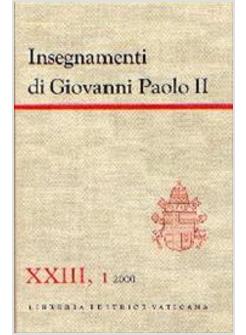 INSEGNAMENTI DI GIOVANNI PAOLO II 23/1