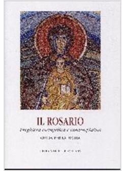 ROSARIO PREGHIERA EVANGELICA E CONTEMPLATIVA GUIDA PER LA RECITA