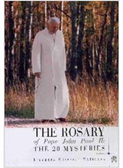 ROSARY OF POPE JOHN PAUL II. THE 20 MISTERIES (THE)
