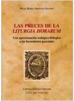 LAS PRECES DE LA LITURGIA HORARUM