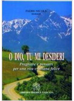 O DIO TU MI DESIDERI