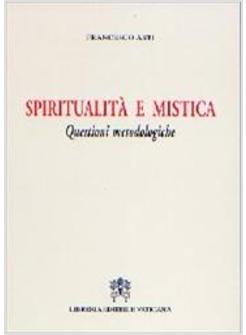 SPIRITUALITA' E MISTICA