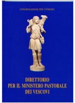 DIRETTORIO PER IL MINISTERO PASTORALE DEI VESCOVI