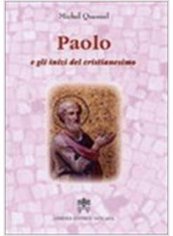 PAOLO E GLI INIZI DEL CRISTIANESIMO