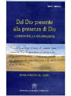 DAL DIO PRESENTE ALLA PRESENZA DI DIO