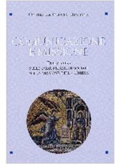 COMUNICAZIONE E MISSIONE. DIRETTORIO SULLE COMUNICAZIONI SOCIALI